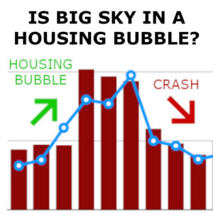Big Sky Housing Bubble