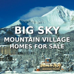 Big Sky Mountain Village Homes For Sale